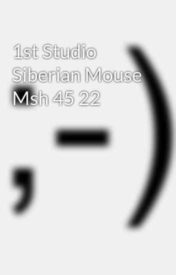 1st studio siberian mouse msh 45 avi